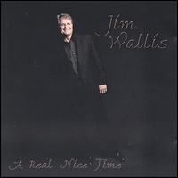 Real Nice Time von Jim Wallis