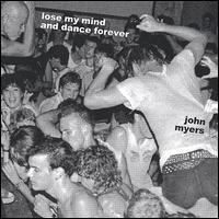 Lose My Mind and Dance Forever von John Myers