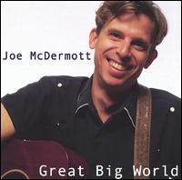 Great Big World von Joe McDermott