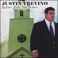 Before You Say Amen von Justin Trevino