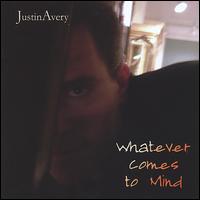 Whatever Comes to Mind von Justin Avery