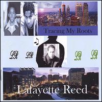 Tracing My Roots von Lafayette Reed