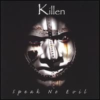 Speak No Evil von Killen