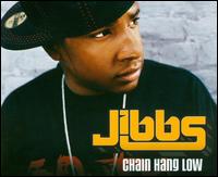 Chain Hang Low [4 Tracks] von Jibbs