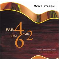 Fab 4 on 6, Vol. 2 von Don Latarski