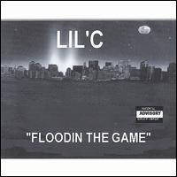 Floodin the Game von Lil' C