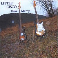 Have Mercy von Little Cisco