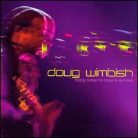 Trippy Notes for Bass and Remixes von Doug Wimbish