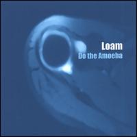 Do the Amoeba von Loam