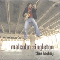 This Feeling von Malcolm Singleton