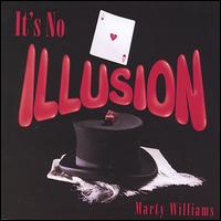 It's No Illusion von Marty Williams