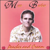 Peaches and Cream von Matt Barber