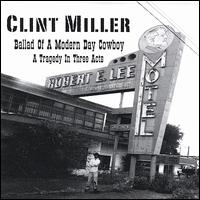 Ballad of a Modern Day Cowboy von Clint Miller