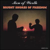 Bright Shores of Freedom von Men of Worth