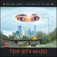 Trip City Hard von Michael James