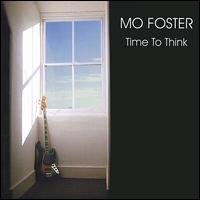 Time to Think von Mo Foster