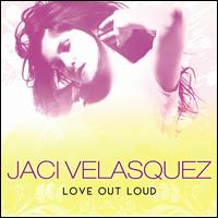 Love out Loud von Jaci Velasquez