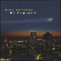 KC Potpourri von Mike Metheny