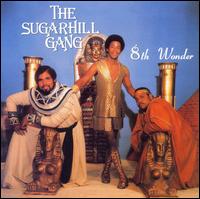 8th Wonder von The Sugarhill Gang