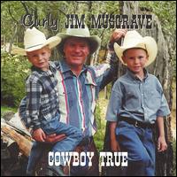 Cowboy True von Curly Musgrave