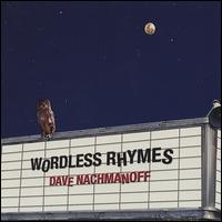 Wordless Rhymes von Dave Nachmanoff