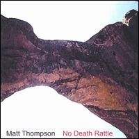 No Death Rattle von Matt Thompson