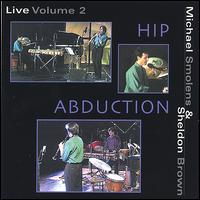 Live, Vol. 2: Hip Abduction von Michael Smolens