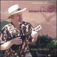 Entrance to My Heart von Eddie Montana