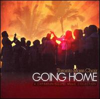 Going Home von Toronto Mass Choir