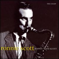 Boppin' with Scott: The Champ von Ronnie Scott