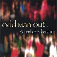 Sound of Adrenaline von Odd Man Out