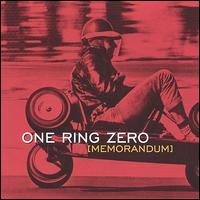 Memorandum von One Ring Zero