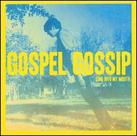 Sing into My Mouth von Gospel Gossip