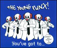 You've Got To... [2 Track Single] von The Young Punx!