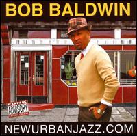 NewUrbanJazz.com von Bob Baldwin