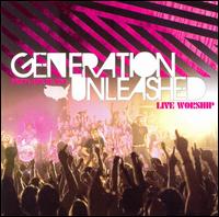 Generation Unleashed von Generation Unleashed