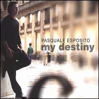 My Destiny von Pasquale Esposito