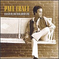 Raised by the Rail Road Line von Paul Craft