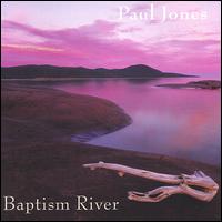 Baptism River von Paul Jones