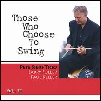 Those Who Choose to Swing, Vol. 2 von Pete Siers