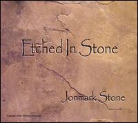 Etched in Stone von Jonmark Stone