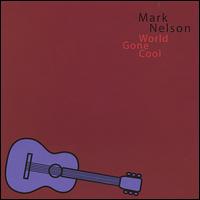 World Gone Cool von Mark Nelson