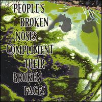 People's Broken Noses Compliment Their Broken Faces von Qua