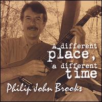 Different Place, A Different Time von Philip John Brooks