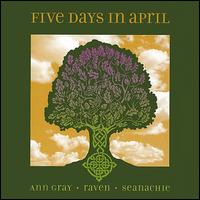 Five Days in April von Ann Gray