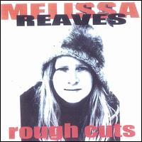 Rough Cuts von Melissa Reaves