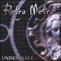 Undeniable von Retro Metro