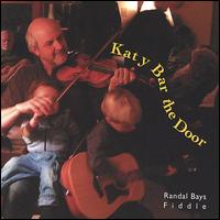 Katy Bar the Door von Randal Bays