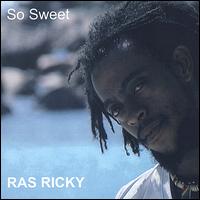 So  Sweet von Ras Ricky