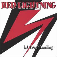 L.A. Crash Landing von Red Lightning